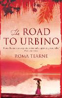 Book Cover for The Road to Urbino by Roma Tearne