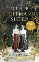 Book Cover for The Other Hoffmann Sister by Ben Fergusson