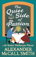 Book Cover for The Quiet Side of Passion by Alexander McCall Smith