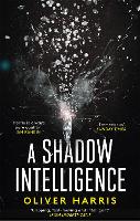 Book Cover for A Shadow Intelligence by Oliver Harris