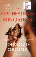 Book Cover for An Orchestra of Minorities by Chigozie Obioma