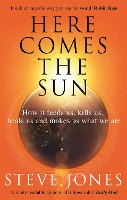 Book Cover for Here Comes the Sun by Professor Steve Jones