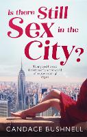 Book Cover for Is There Still Sex in the City? by Candace Bushnell