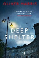 Book Cover for Deep Shelter by Oliver Harris