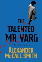 Book Cover for The Talented Mr Varg by Alexander McCall Smith