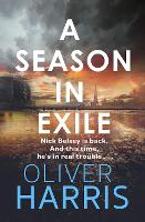 Book Cover for A Season in Exile by Oliver Harris