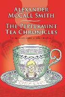 Book Cover for The Peppermint Tea Chronicles by Alexander McCall Smith