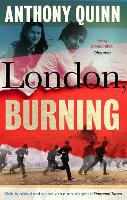 Book Cover for London, Burning by Anthony Quinn