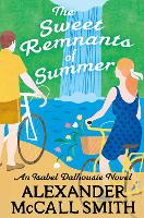 Book Cover for The Sweet Remnants of Summer by Alexander McCall Smith