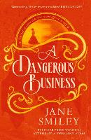 Book Cover for A Dangerous Business by Jane Smiley