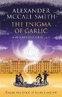 Book Cover for The Enigma of Garlic by Alexander McCall Smith