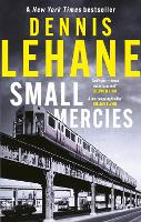 Book Cover for Small Mercies by Dennis Lehane