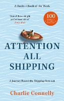 Book Cover for Attention All Shipping by Charlie Connelly