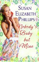 Book Cover for Nobody's Baby But Mine by Susan Elizabeth Phillips