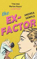 Book Cover for The Ex-Factor by Andrea Semple