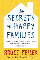 Book Cover for The Secrets of Happy Families by Bruce Feiler