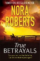 Book Cover for True Betrayals by Nora Roberts