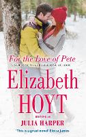 Book Cover for For the Love of Pete by Elizabeth Hoyt