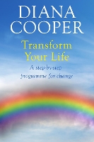 Book Cover for Transform Your Life by Diana Cooper