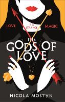 Book Cover for The Gods of Love: Happily ever after is ancient history . . . by Nicola Mostyn