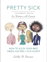 Book Cover for Pretty Sick by Caitlin Kiernan