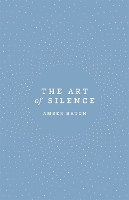 Book Cover for The Art of Silence by Amber Hatch