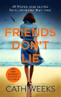 Book Cover for Friends Don't Lie by Cath Weeks