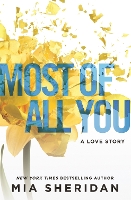 Book Cover for Most of All You by Mia Sheridan