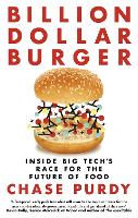 Book Cover for Billion Dollar Burger by Chase Purdy