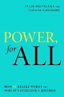 Book Cover for Power, For All by Julie Battilana, Tiziana Casciaro