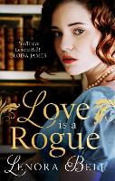 Book Cover for Love Is a Rogue by Lenora Bell