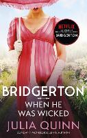 Book Cover for Bridgerton: When He Was Wicked by Julia Quinn