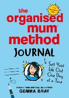 Book Cover for The Organised Mum Method Journal by Gemma Bray