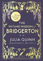 Book Cover for The Wit and Wisdom of Bridgerton: Lady Whistledown's Official Guide by Julia Quinn