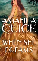 Book Cover for When She Dreams by . Amanda Quick