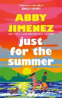 Book Cover for Just For The Summer by Abby Jimenez