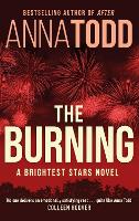 Book Cover for The Burning by Anna Todd