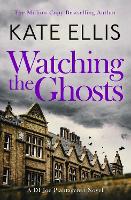 Book Cover for Watching the Ghosts by Kate Ellis