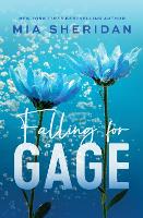 Book Cover for Falling for Gage by Mia Sheridan