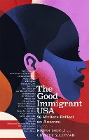 Book Cover for The Good Immigrant USA by Nikesh Shukla, Chimene Suleyman
