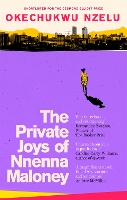 Book Cover for The Private Joys of Nnenna Maloney by Okechukwu Nzelu