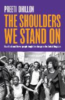 Book Cover for The Shoulders We Stand On by Preeti Dhillon