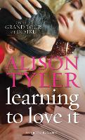 Book Cover for Learning To Love It by Alison Tyler