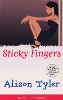 Book Cover for Sticky Fingers by Alison Tyler