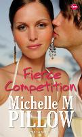 Book Cover for Fierce Competition by Michelle M Pillow