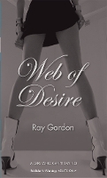 Book Cover for Web of Desire by Ray Gordon