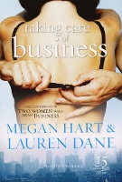 Book Cover for Taking Care of Business by Lauren Dane, Megan Hart