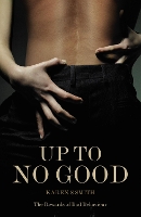 Book Cover for Up To No Good by Karen S Smith