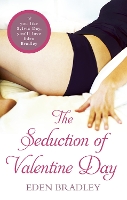 Book Cover for The Seduction of Valentine Day by Eden Bradley