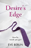 Book Cover for Desire's Edge by Eve Berlin